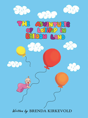 cover image of THE ADVENTURES OF LOLLIPOP IN BALLOON LAND